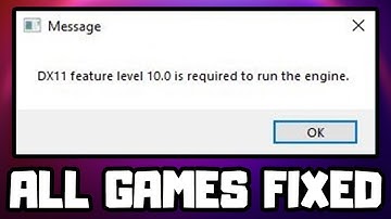 FIX DX11 Feature Level 10.0 Is Required to Run the Engine Error - All Games FIXED