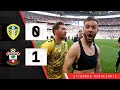 Extended highlights leeds united 01 southampton  championship playoff final