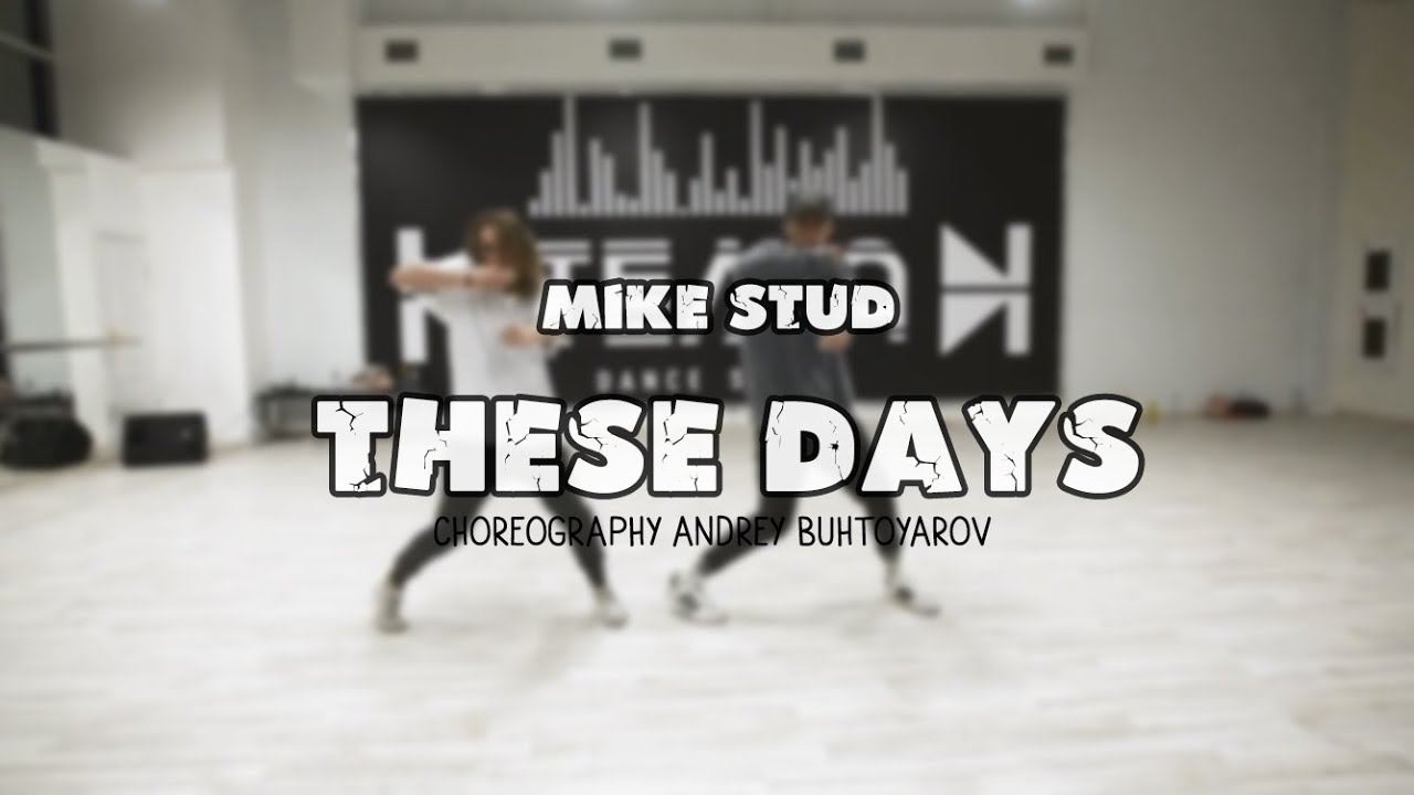 songs like these days mike stud mike stud best song