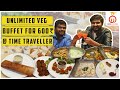 Unlimited Veg Buffet (Rs.600 only) | Time Traveller Restaurant |Unbox Karnataka |Kannada Food Review