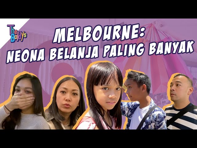 The Baldys - Neona Belanjanya Banyak Banget | Melbourne (Part 1) class=