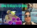Doha To Kolkata Via Nepal I Nepal Airlines Flight Journey From Doha Hamad International Qatar