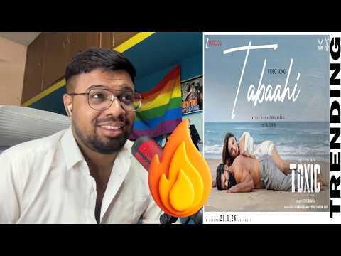 Tabaahi 🔥| Toxic (Hindi) Reaction|Rocking Star Yash, Kiara Advani, Tara Sutaria|Vishal Mishra, Raj S