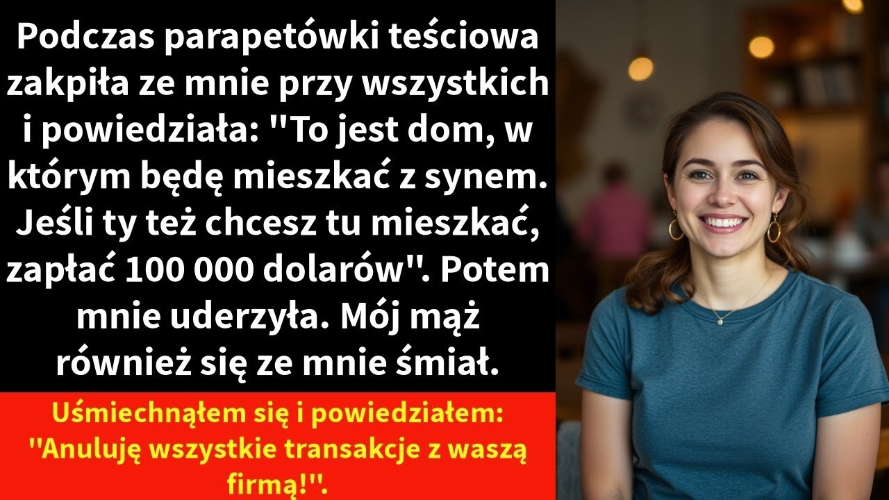 Podczas parapetówki teściowa zakpiła ze mnie przy wszystkich i powiedziała