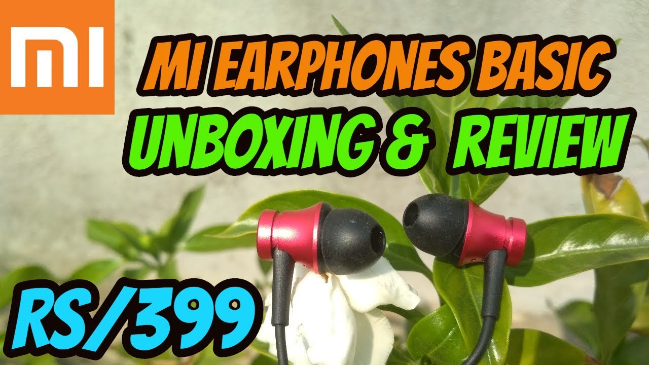 [Hindi] Mi Earphones Basic Unboxing & Review || Best Earphone Under 400 ||INDIA tech newsletter names