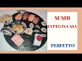 Sushi fatto in casa : Nigiri , Futomaki , Hosomaki e Uramaki perfetti ( sushi day )