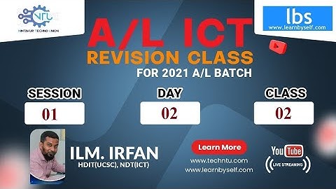 A/L ICT Revision 2021- Class 02(Unit 04)