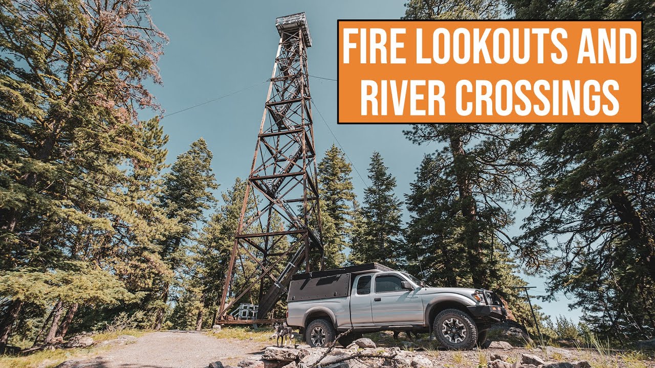 Exploring More of Oregon - River Crossings, Steep Ascents, Fire Lookouts - Part 2