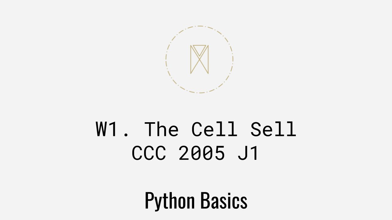 The Cell Sell CCC 2005 J1 | Python Basics U1W1 - YouTube