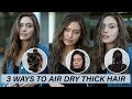 3 Ways To Air Dry Thick Hair | Kenra Platinum