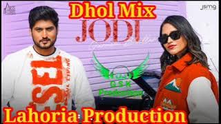 Jodi Gurnam Bhullar Dhol Mix ft Dj Guri by Lahoria Production New Punjabi Song 2022