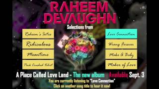 Raheem DeVaughn - Love Connection