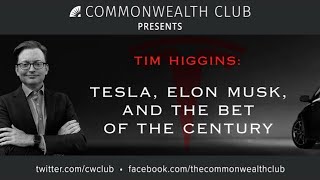 Tim Higgins: Tesla, Elon Musk, and the Bet of the Century