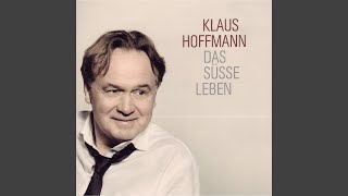 Video thumbnail of "Klaus Hoffmann - Lass es sein"