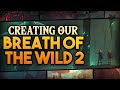 Creating Our Breath of the Wild 2 - Ft. NintendoBlackCrisis