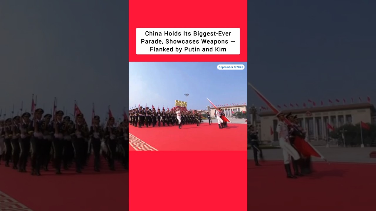 China Holds Its Biggest-Ever Parade, Showcases Weapons — Flanked by Putin and Kim