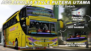 Share !!! Kodename Bussid ACC APRILIA STYLE PUTERA UTAMA V4.4.1 FULL BONEKA ACC DASBOR RUNTEX PENDEK