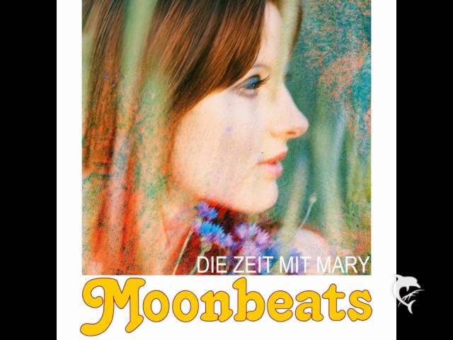 Moonbeats - Die Zeit mit Mary
