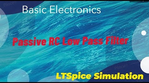 Passive_RC LOW PASS filter circuit | simulation | LTspice XVII