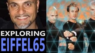 Exploring EIFFEL65 - Reaction & Review (Blue, Move Your Body, 80s Stars)