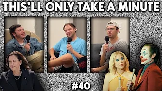 The Future of America Episode | This'll Only Take a Minute #40