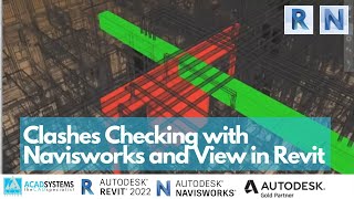 Clashes Checking with Navisworks and View in Revit