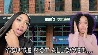 Moe's Cantina In Chicago DENIES B L K Women Entry