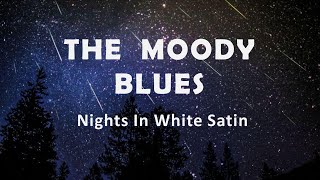 The Moody Blues "Nights In White Satin"
