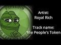 Royal rich  the peoples token  pepe music