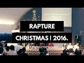 RAPTURE II  Christmas 2016