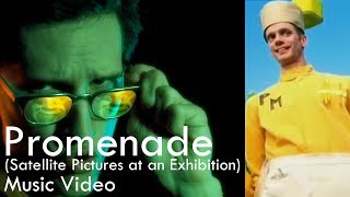 Neil Cicierega - Promenade (Satellite Pictures at an Exhibition) (Music Video)