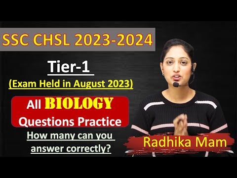SSC CHSL 2023-2024 Tier-1 All Biology Questions asked in Exam| General Science by Radhika mam