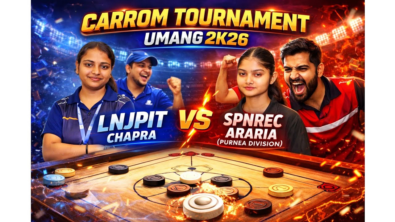 LNJPIT Chapra vs SPNREC Araria Carrom Final Match | Umang 2K26 Carrom Tournament | Epic Match
