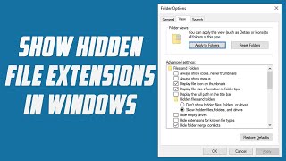Show Hidden File Extensions In Windows