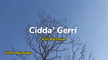 Cidda cidda cidda Gerri - Lagu Bugis elekton