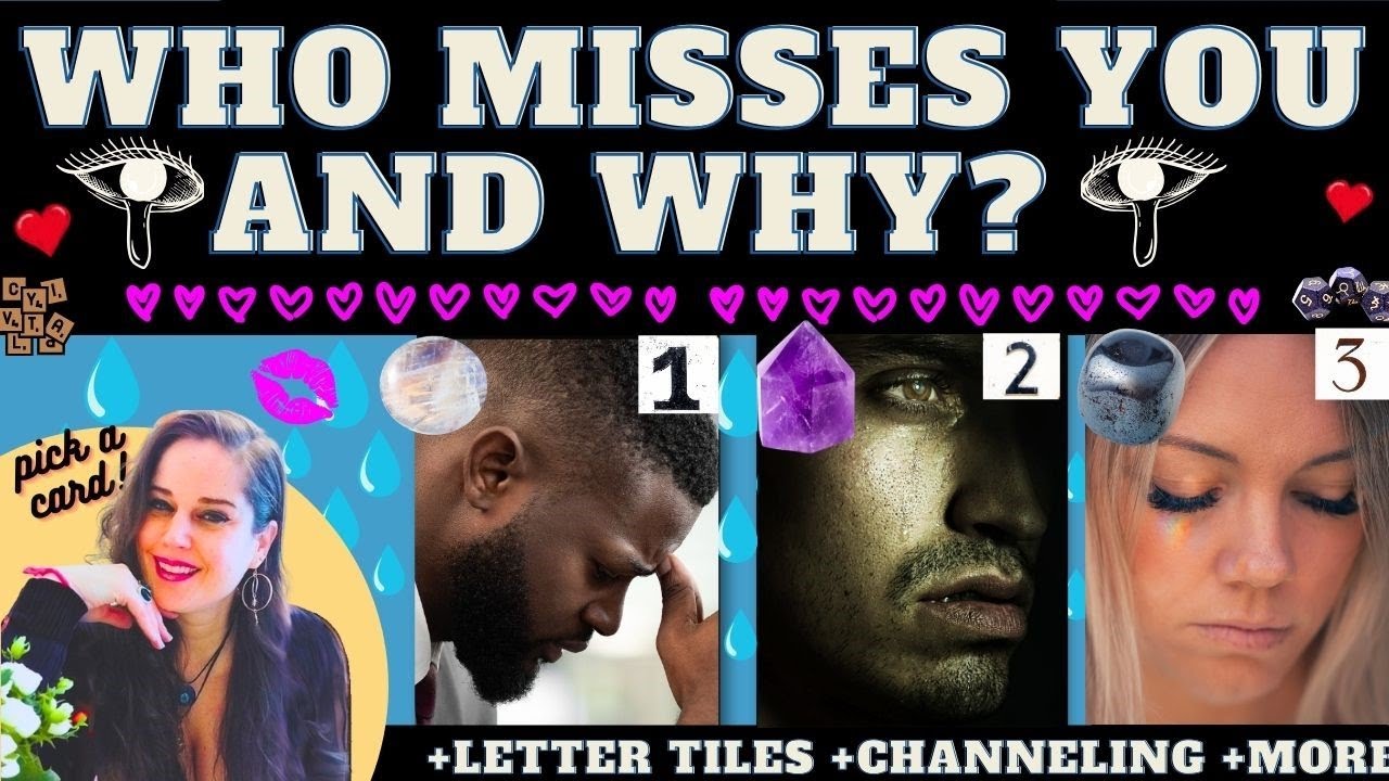 WHO MISSES YOU AND WHY? 💖 TAROT PICK A CARD READING (Exact names + Astro Dice +Channeling)