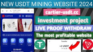 cartierusdt.cc new usdt mining website 2024 | best usdt mining site every day earning