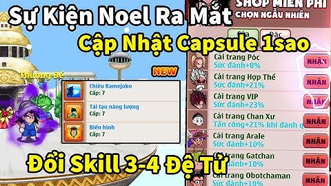 NRO - Sự kiện noel ra mắt, mở capsule 1 sao ra toàn cải trang vip, điều ước đổi skill 3-4 đệ tử