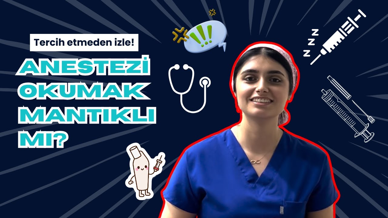 Anestezi Okumak Mantıklı mı? Tercih Etmeden İzle!