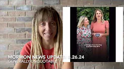 Mormon News Update | August 26, 2024 📱 thumbnail