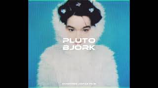 björk - pluto (slowed + reverb)