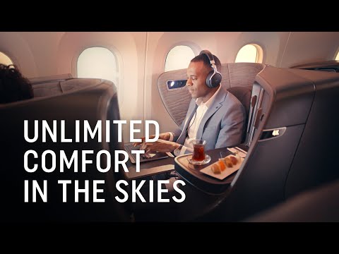 Unlimited Comfort in the Skies - Turkish Airlines