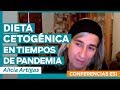 DIETA CETOGÉNICA Y BAJA EN HIDRATOS EN TIEMPOS DE PANDEMIA