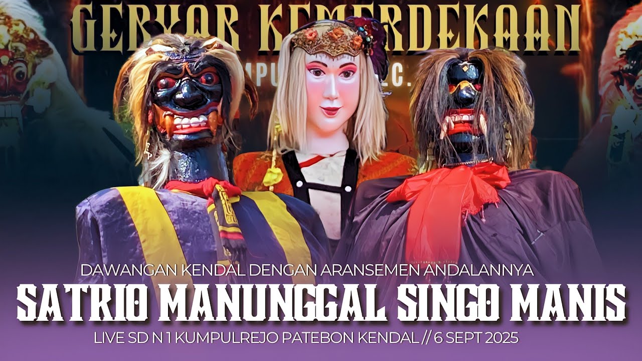 LAGU KEBANGSAAN DIKUMANDANGKAN🔥DAWANGAN SATRIO MANUNGGAL SINGO MANIS LIVE KUMPULREJO PATEBON 6/9/25