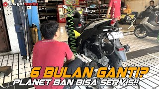 GO TO PLANET BAN TO TRY OUT MOTORCYCLE SERVICE, NOT CHANGE MOTORCYCLE TYRES