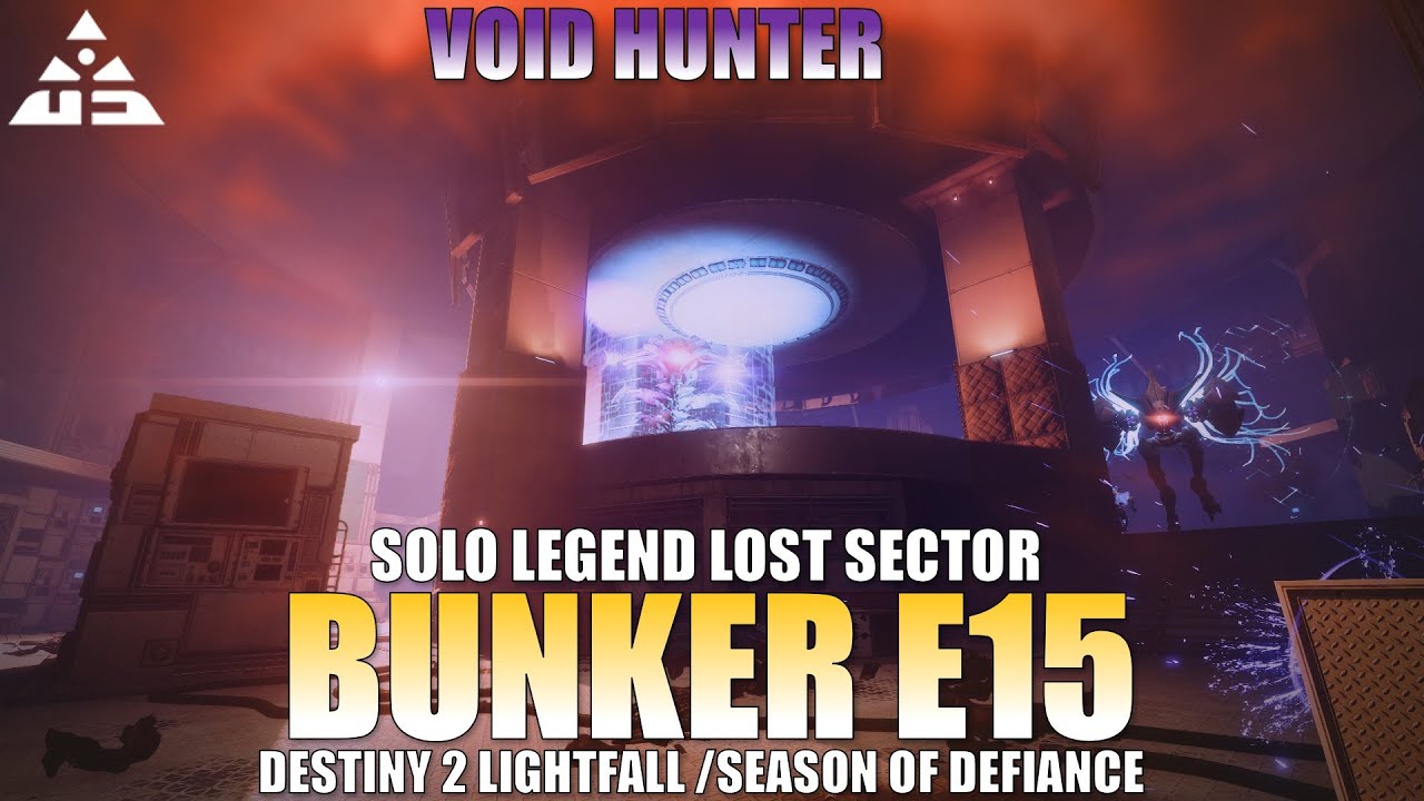 Solo Legend Lost Sector Bunker E15 Void Hunter Destiny 2 Youtube