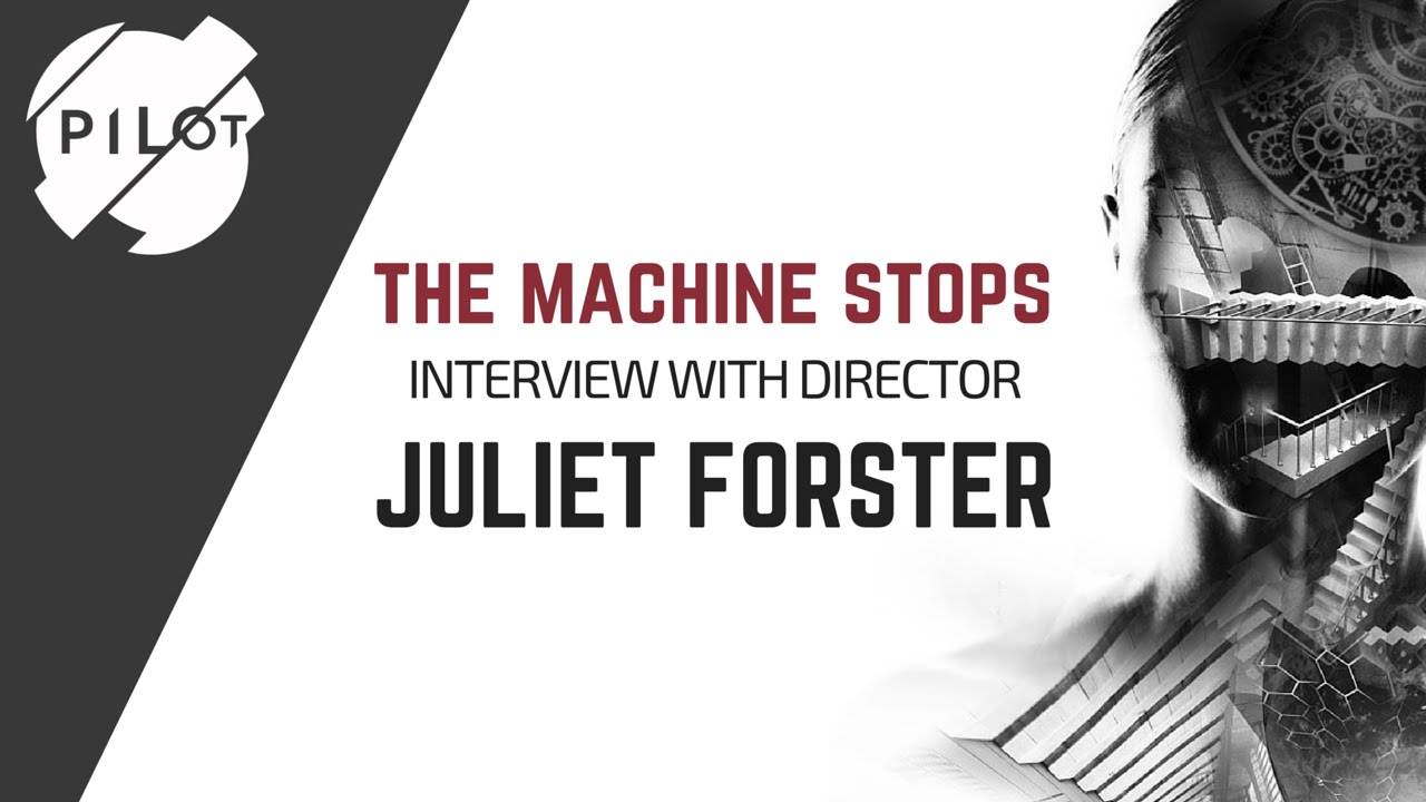 The Machine Stops Director Interview | Pilot Theatre