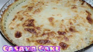 Easy Casava cake Recipe | How to make Casava Cake | Moist and Creamy