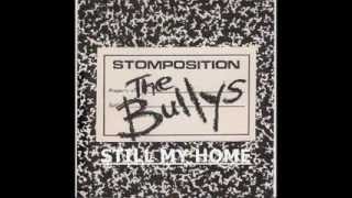 THE BULLYS - STILL MY HOME