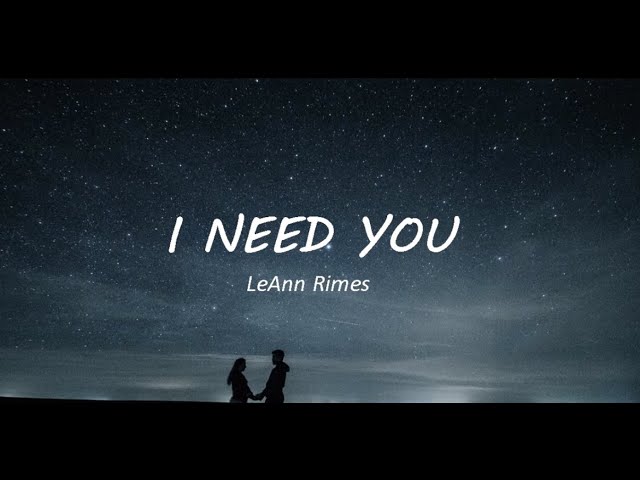 I need you - Lyrics class=